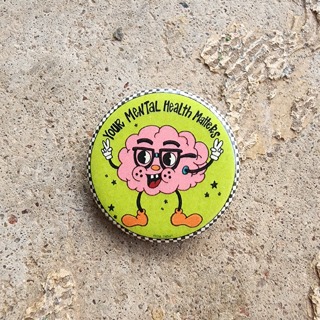 Your Mental Health Matters Button