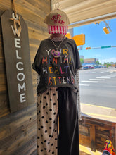 Load image into Gallery viewer, Your Mental Health Matters Tee
