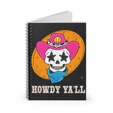 Load image into Gallery viewer, Howdy Y’all Spiral Notebook - Ruled Line
