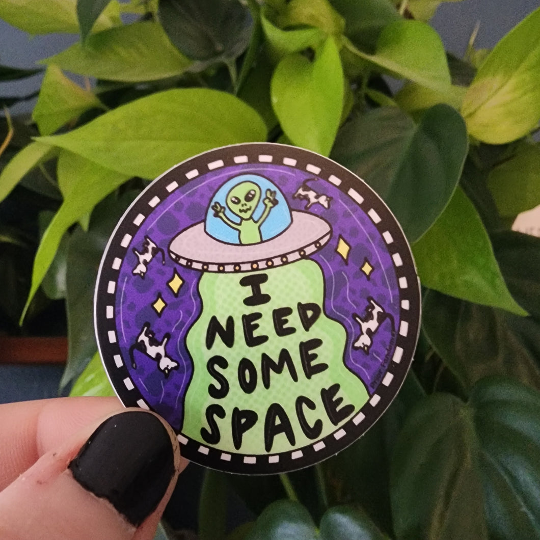 I need some space